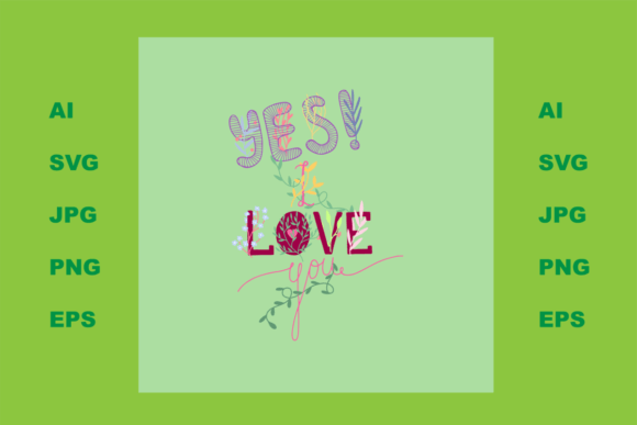 Yes, I Love You: A Floral Text Design That Feels Handmade—Not Stock